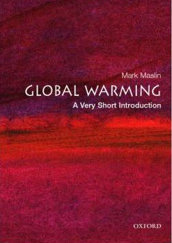 Book cover of Global Warming: A Very Short Introduction by Mark Maslin Book cover of Global Warming: A Very Short Introduction by Mark Maslin